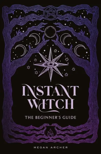 INSTANT WITCH - Megan Archer