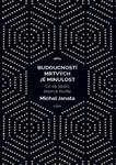 Budoucností mrtvých je minulost (Defekt) - Michal Janata, René Senko