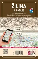 Žilina a okolie – Kedysi a dnes (1: 150 000)