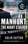 Manhunt: The Night Stalker - Colin Sutton