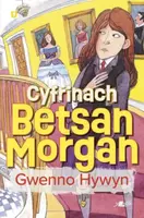 Cyfrinach Betsan Morgan - Gwenno Hywyn