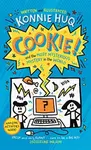 Cookie! (Book 3): Cookie and the Most Mysterious Mystery in the World - Konnie Huq