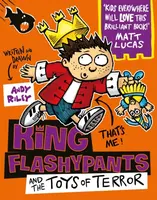 King Flashypants and the Toys of Terror - Andy Riley