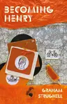Becoming Henry - Graham Strugnell