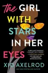 The Girl with Stars in Her Eyes - Xio Axelrod