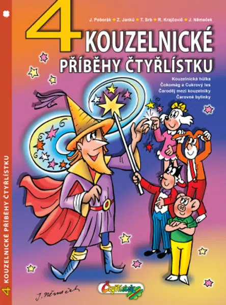 4 kouzelnické příběhy Čtyřlístku - Tomáš Srb, Radim Krajčovič, Jiří Poborák, Zuzana Janků