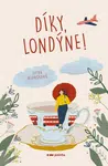 Díky, Londýne! - Jitka Hloušková