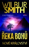 Řeka bohů - Nové království - Wilbur Smith - e-kniha