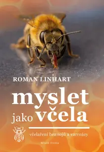Myslet jako včela  - Roman Linhart