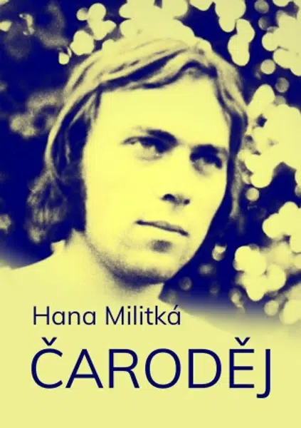 Čaroděj - Hana Militká - e-kniha