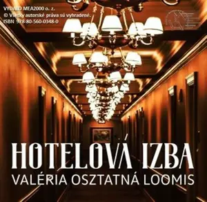Hotelová izba - Valéria Osztatná Loomis