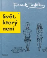 Svět, který není - Frank Tashlin