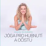 Jóga pro hubnutí a očistu - Zuzana Klingrová - e-kniha