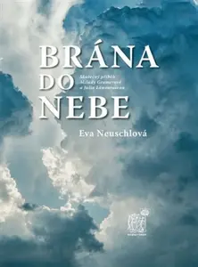 Brána do nebe - Eva Neuschlová
