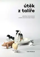 Útěk z talíře - Hanková Iveta