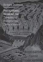 Pod kuratelou Německé říše - Barbora Štolleová