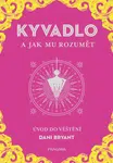 KYVADLO a jak mu rozumět - Bryant Dani