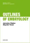 Outlines of Embryology - Jaroslav Slípka, Zbyněk Tonar - e-kniha