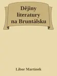 Dějiny literatury na Bruntálsku - Libor Martinek - e-kniha