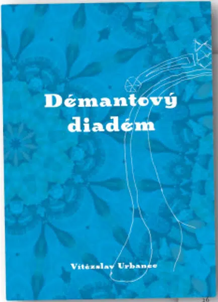 Démantový diadém - Vítězslav Urbanec