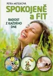 Spokojeně a fit - Metelková Petra