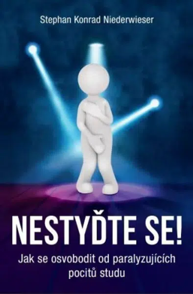 Nestyďte se! - NIEDERWIESER Stephan Konrad