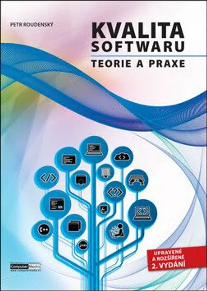 Kvalita software - Teorie a praxe - Petr Roudenský