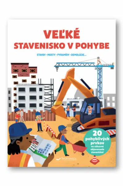 Veľké stavenisko v pohybe