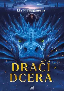Dračí dcera - Liz Flanagan