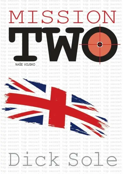 Mission two - Dick Sole