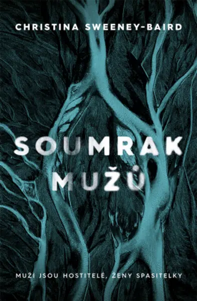 Soumrak mužů - Christina Sweeney-Baird - e-kniha