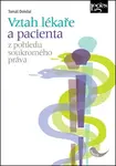 Vztah lékaře a pacienta z pohledu soukromého práva - Tomáš Doležal