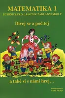 Matematika 1 - Dívej se a počítej (učebnice)