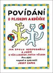 Povídání o pejskovi a kočičce - Josef Čapek