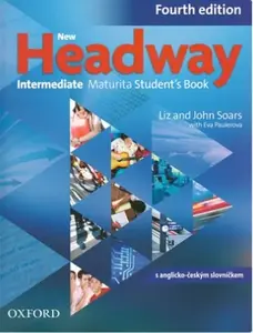 New Headway Intermediate Maturita Student´s Book 4th (CZEch Edition) - John Soars, Liz Soars
