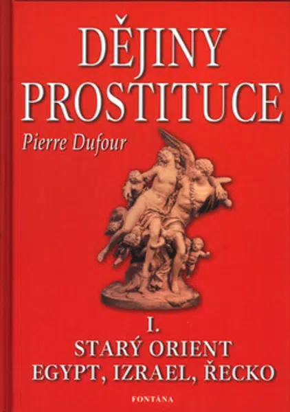 Dějiny prostituce I. - Pierre Dufour