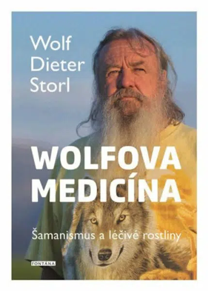 Wolfova medicína - Wolf-Dieter Storl