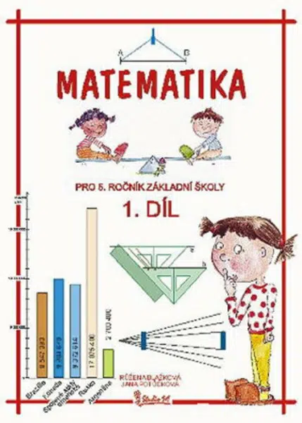 Matematika pro 5. ročník základní školy (1. díl) - Jana Potůčková