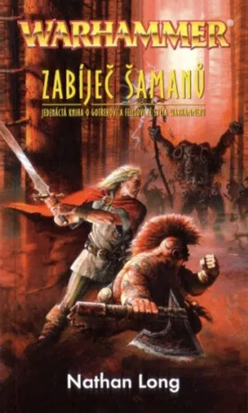 Zabíječ šamanů - Nathan Long