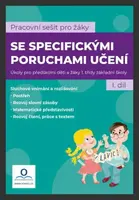 Pracovní sešit pro žáky se specifickými poruchami učení 1. díl - Kneslová Martina