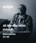 Jak tohle vůbec můžete otisknout! - Jan Rejžek