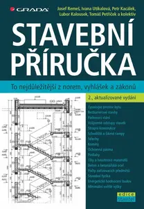 Stavební příručka - Josef Remeš, Ivana Utíkalová, Petr Kacálek, Lubor Kalousek, Tomáš Petříček