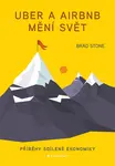 Uber a Airbnb mění svět - Brad Stone - e-kniha