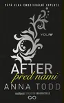 After 5: Před námi - Anna Todd