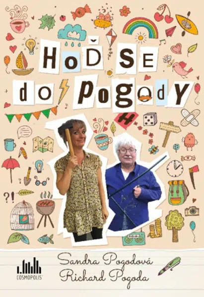 Hoď se do pogody - Sandra Pogodová, Richard Pogoda