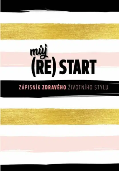 Můj (re)start - Zápisník zdravého životního stylu