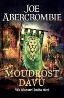 Moudrost davů - Věk šílenství 3 - Joe Abercrombie
