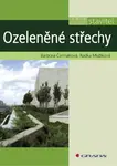 Ozeleněné střechy - Barbora Čermáková, Radka Mužíková