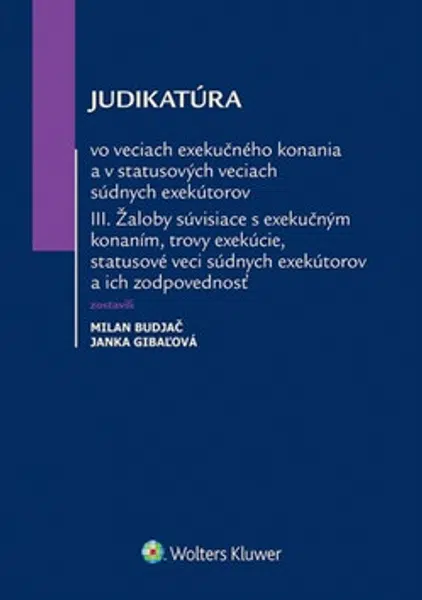Judikatúra vo veciach exekučného konania - Milan Budjač