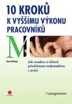 10 kroků k vyššímu výkonu pracovníků - Jan Urban - e-kniha